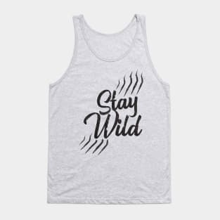 Stay Wild Nature Loving Quote Tank Top